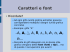 Caratteri e font