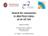 Search for resonances in dijet final states at √s=13 TeV