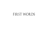 first words - UMass Amherst