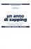 Un anno di zapping