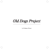 Old Dogs Project