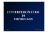 L`INTERFEROMETRO L INTERFEROMETRO DI MICHELSON