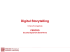 Digital Storytelling - Scuola Superiore Sant`Anna