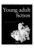 Young Adult Fiction