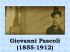 Giovanni Pascoli (1855-1912) - Scuola Santa Maria della Pace
