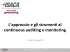 L`approccio e gli strumenti al continuous auditing e monitoring