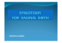 EPISIOTOMY FOR VAGINAL BIRTH