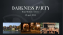 darkness party - Borgo Medievale Torino