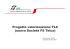 Progetto valorizzazione TLC ( S i tà FS T l ) (nuova Società FS Telco)