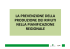 la prevenzione della produzione dei rifiuti nella