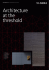 Architecture at the threshold