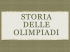 Storia delle Olimpiadi unica