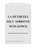 LA SICUREZZA NELL`AMBIENTE SCOLASTICO