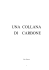 una collana di carbone