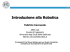 Introduzione alla Robotica - Università degli Studi della Basilicata