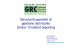 Strumenti operativi di gestione del rischio clinico: l`incident reporting