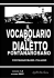 Vocabolario del Dialetto Fontanarosano