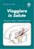 Viaggiare in salute - Azienda Ulss 4 Alto Vicentino
