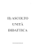 II) ASCOLTO UNITÀ DIDATTICA