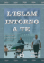 L`islam intorno a te - Tutto verso i musulmani