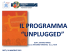 “UNPLUGGED” UN PROGRAMMA EFFICACE PER LA