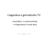Linguistica e giornalismoTV