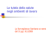 La tutela della salute in ambiente di lavoro