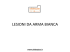 LESIONI DA ARMA BIANCA