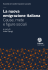 la nuova emigrazione italiana Cause, mete e figure