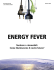 ENERGY FEVER Nucleare o rinnovabili. Come illumineremo il