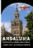 ANDALUSIA. Malaga, Siviglia, Cordova, Granada, Cadice