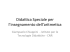 Dida1ca Speciale per l`insegnamento dell`aritmeEca - Itd