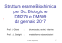 Struttura esame Biochimica per Sc. Biologiche DM270 e DM509 da