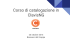 Biblioinrete - Corso di catalogazione in ClavisNG
