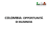 colombia: opportunitá di business