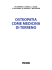 OSTEOPATIA COME MEDICINA DI TERRENO
