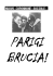 Parigi brucia!