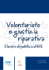 Volontariato e giustizia riparativa. Il lavoro di pubblica