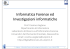 Informatica Forense ed Investigazioni informatiche