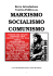 marxismo socialismo comunismo