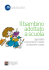 apprendere ed incontrare il mondo tra desiderio e paura