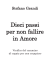 Dieci passi per non fallire in amore