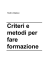 Criteri e metodi per fare formazione