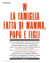 Sono la coppia della moda che ha puntato di più sull`idea di clan