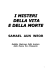 i misteri della vita e della morte