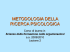 METODOLOGIA DELLA RICERCA PSICOLOGICA