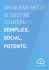 un nuovo modo di gestire contenuti. semplice, social, potente.