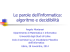 Lezione 3: Le parole dell`informatica: algoritmo e decidibilità