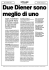 Cugini, ma sembrano quasi gemelli. Hanno