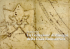 La Collezione di disegni di Michelangelo della Casa Buonarroti
